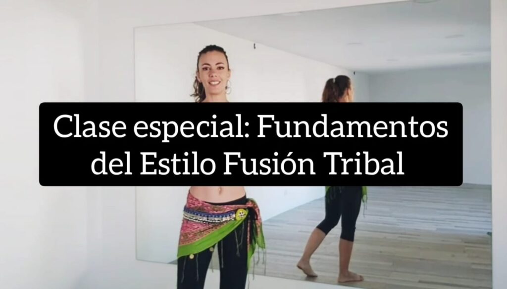 Fundamentos del Estilo Fusión Tribal